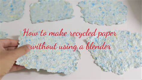 Diy Recycled Paper Without Blender Steven Slocum
