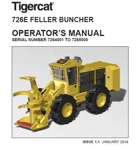 Tigercat 726E FELLER BUNCHER Operators Manual JANUARY 2014 Service