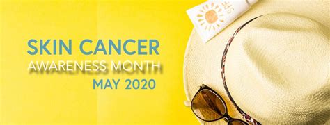 May 18th Skin Cancer Awareness Month And Dont Fry Day May 22nd