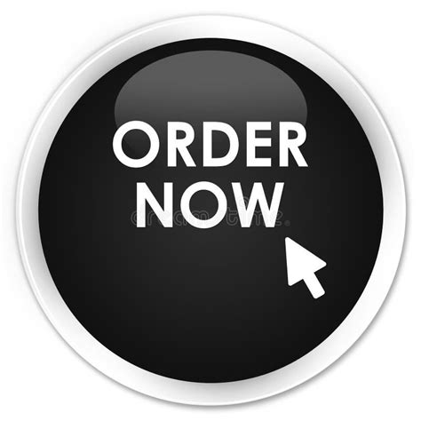 Order Now Premium Black Round Button Stock Illustration Illustration