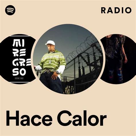 Hace Calor Radio Playlist By Spotify Spotify