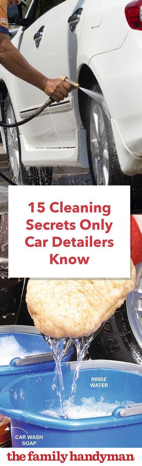 15 Cleaning Secrets Only Car Detailers Know Deep Cleaning Hacks House