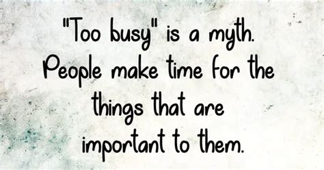 True Friends Always Have Time For You Too Busy Is Not An Excuse