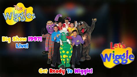 Get Ready To Wiggle The Wiggles Big Show 1997 Lets Wiggle Fanmade