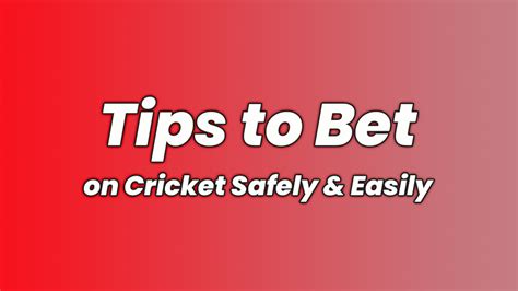 Tips To Bet On Cricket Safely And Easily Cbtf Tips See Blogs Related