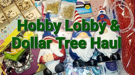 Hobby Lobby And Dollar Tree Haul Youtube