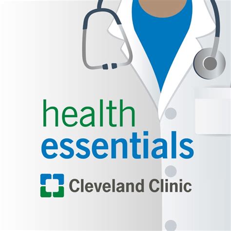 cleveland clinic health essentials podcast by cleveland clinic on apple podcasts
