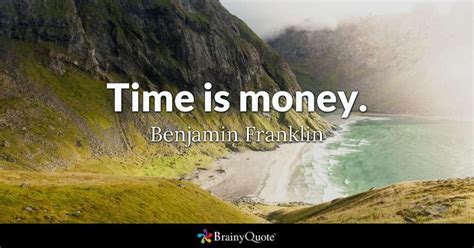 Brainy Quote ‘time Is Money ~ Benjamin Franklin 021 Riswan E