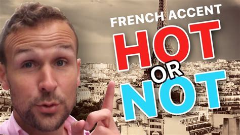 Is The French Accent Really Sexy Youtube