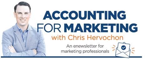 Accounting For Marketing Enewsletter Chris Hervochon · Chris Hervochon
