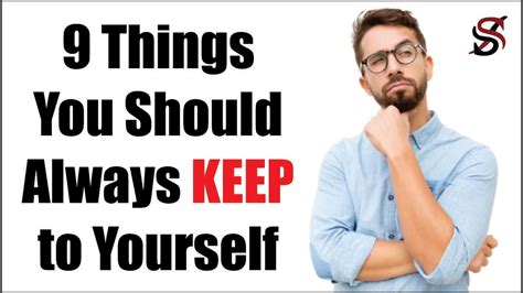 9 Things You Should Always Keep To Yourself Youtube