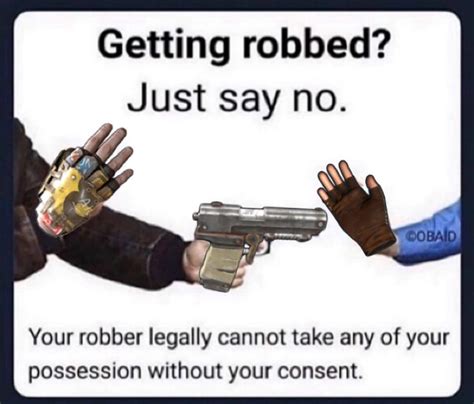 Rust Robbery Getting Mugged Just Say No Know Your Meme