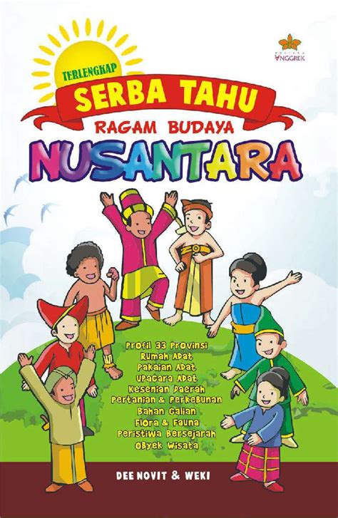 Berikut ini kumpulan gambar pakaian adat indonesia lengkap 34 provinsi. Jual Buku Serba Tahu Ragam Budaya Nusantara oleh Dee Novit ...