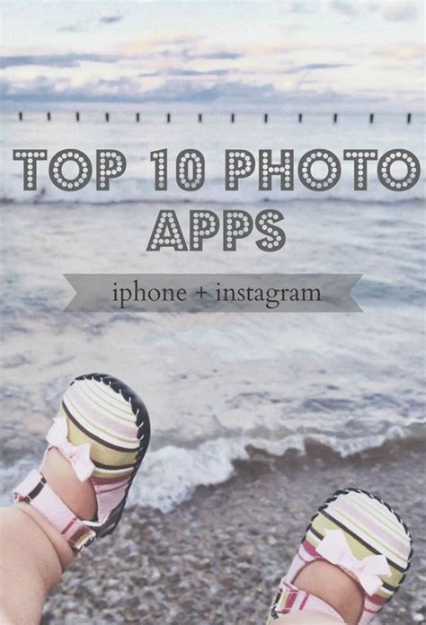 Top 10 Iphone Photo Apps Photo Apps Iphone Photos Photography Tutorials
