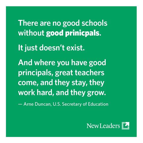Arne Duncan There Are No Good Schools Without Good Principals School