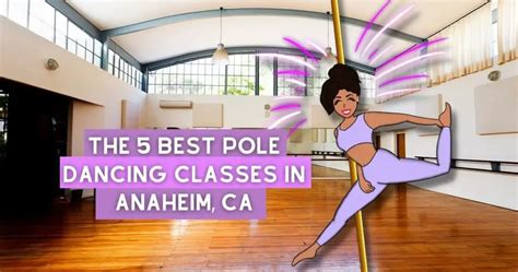 The 5 Best Pole Dancing Classes In Anaheim Ca 2023 Pole Model