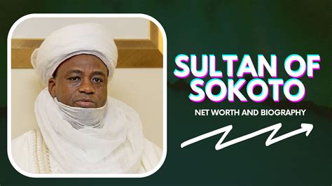 Sultan Of Sokoto Biography Net Worth And Age