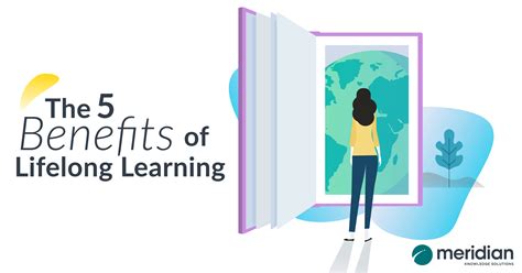 The 5 Benefits Of Lifelong Learning Meridian Knowledge Solutions