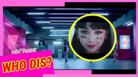 m v teaser who dis secret number 시크릿넘버 youtube