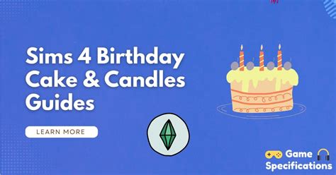 Sims 4 Birthday Cake And Candles Guides Game Specifications