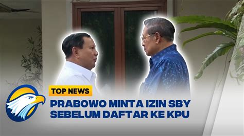 Sebelum Ke KPU Prabowo Sowan Ke SBY Di Cikeas YouTube