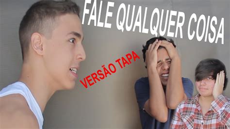 Fale Qualquer Coisa Versão Tapa Tag 2 Youtube