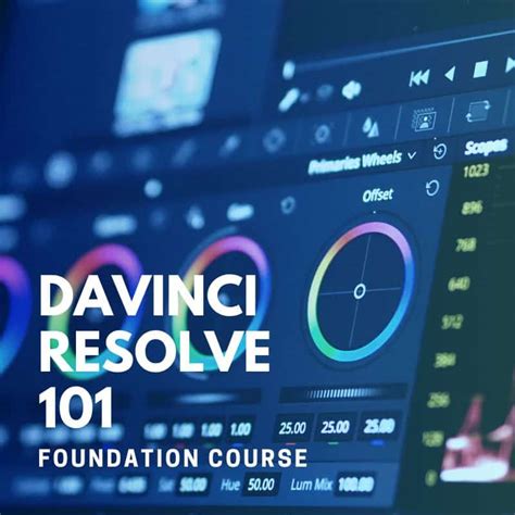 Davinci Resolve 101 Colour Training