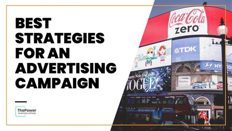 Best Strategies For An Advertising Campaign Thepower Business School