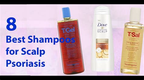 Psoriasis 8 Best Shampoos For Scalp Psoriasis Youtube