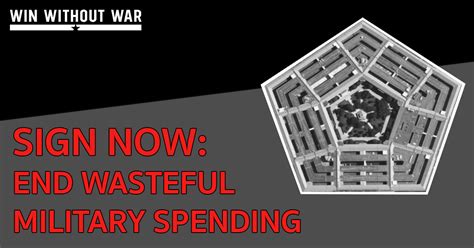 Sign The Petition End Wasteful Military Spending Win