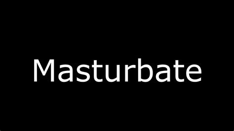 masturbate meaning youtube