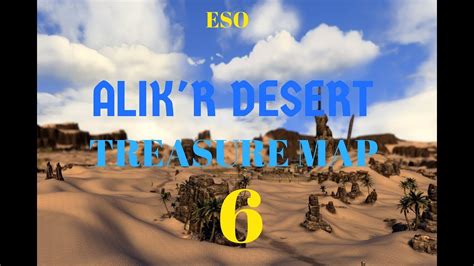 ESO ALIK R DESERT TREASURE MAP 6 YouTube