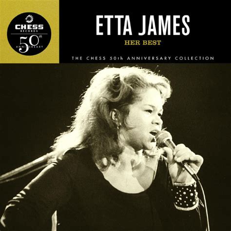 The album was released on argo records in 1963 and was produced by leonard chess. Her Best - The Chess 50th Anniversary Collection | Etta ...