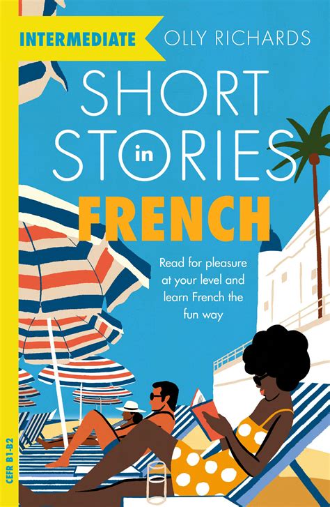 Short Stories In French For Intermediate Learners Read For Pleasure At