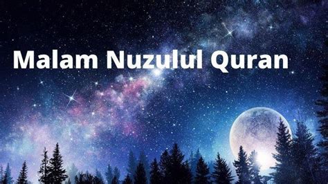 Malam Ini Bacaan Doa Nuzulul Quran 17 Ramadhan 1443 H Lengkap Dengan
