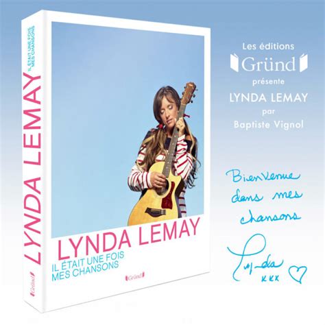 Lynda Lemay Il Tait Une Fois Mes Chansons