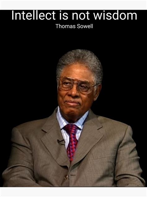 Thomas Sowell Quote Classic Poster By Empiresonly Redbubble