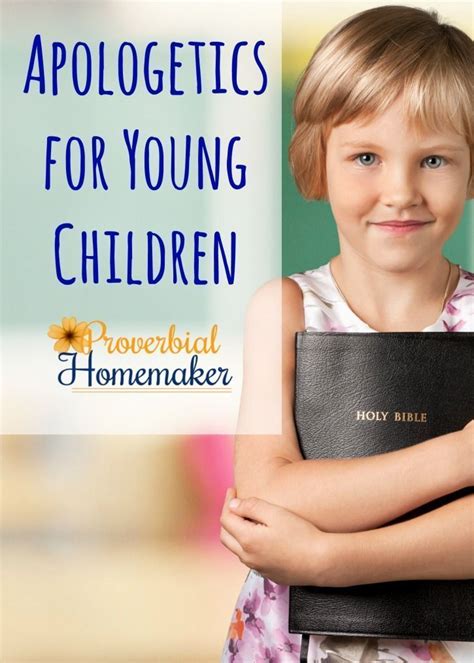 Apologetics For Young Children Apologetics Homeschool Christian