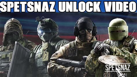 Rainbow Six Siege All Spetsnaz Operators Unlock Video