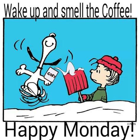 Wake Up And Smell The Coffee Happy Monday Pictures Photos And Images