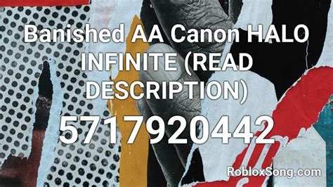 Banished Aa Canon Halo Infinite Read Description Roblox Id Roblox