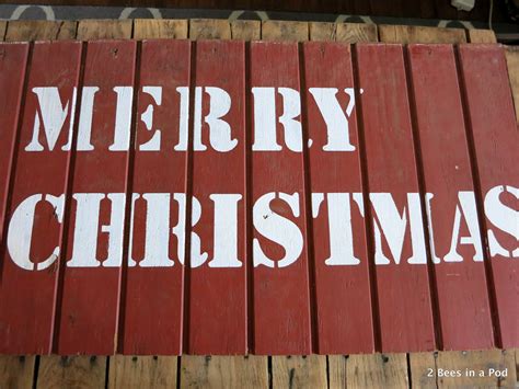 Diy Rustic Merry Christmas Sign 2 Bees In A Pod