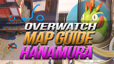 Hanamura Map Guide Overwatch Tipps Und Tricks Deutsch Youtube