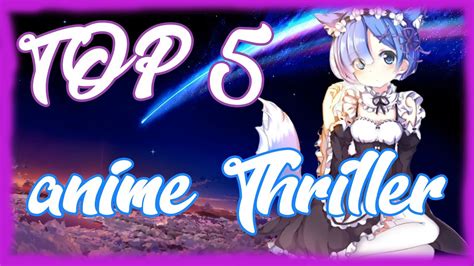 Top 5 Anime In The Thriller Genre Youtube