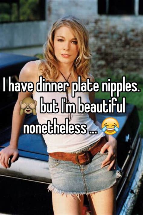 Dinner Plate Nipples And Iu0027ve Never Seen Dinner Plate Size Nipples