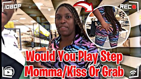 Would You Play Step Momma Kiss😘 Or Grab🍑 Public Interview Youtube