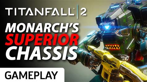 Titanfall 2 Monarchs Superior Chassis Gameplay Youtube