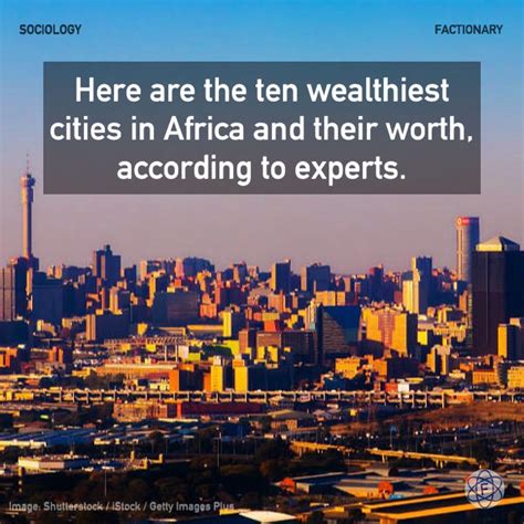 Sociology › Here Are The Top Ten Wealthiest Cities In Africa And Their Estimated Net Worth