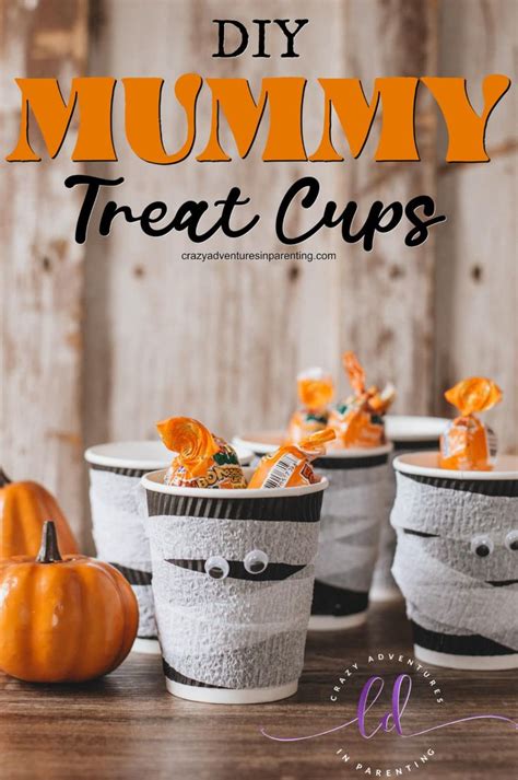 Diy Mummy Treat Cups For Halloween In 2020 Mummy Treats Easy