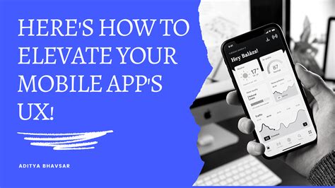 5 Tips To Improve Your Mobile App User Experience And Maximize The Roi